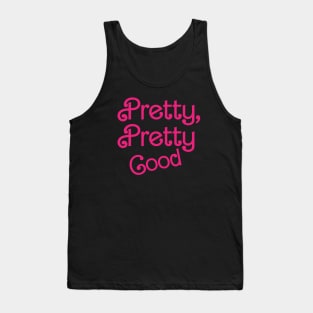 Pretty Good // Seinfield Fan Tank Top